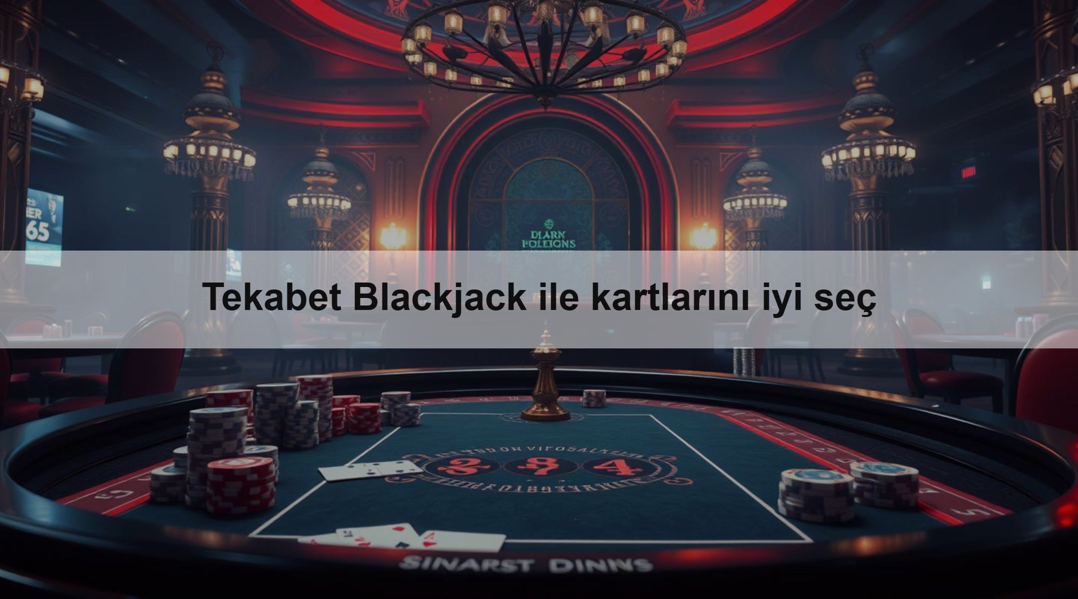 Tekabet Blackjack ile kartlarını iyi seç