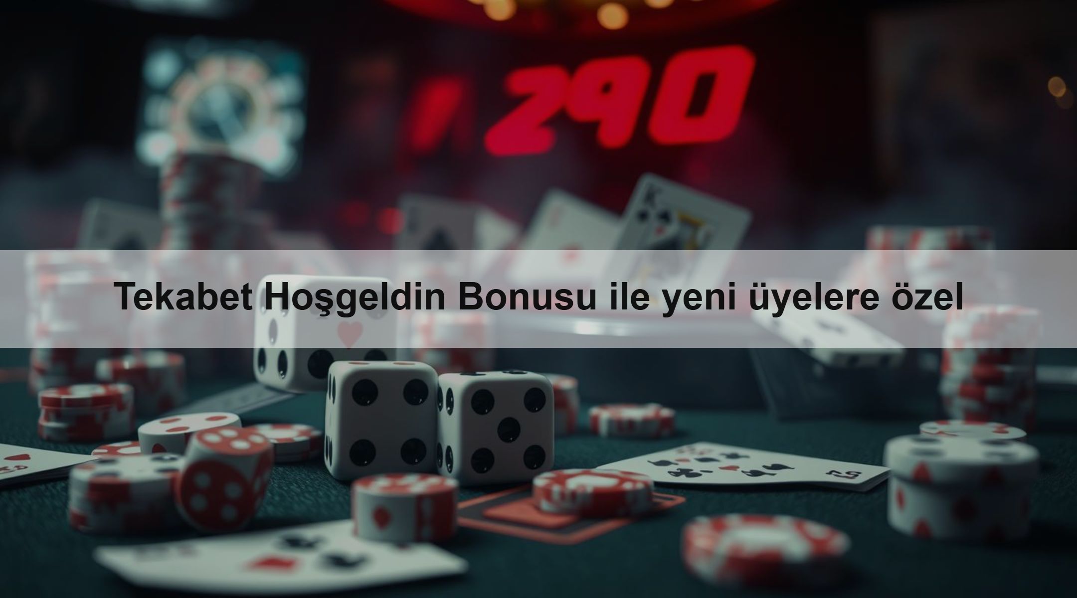 Tekabet Hoşgeldin Bonusu ile yeni üyelere özel