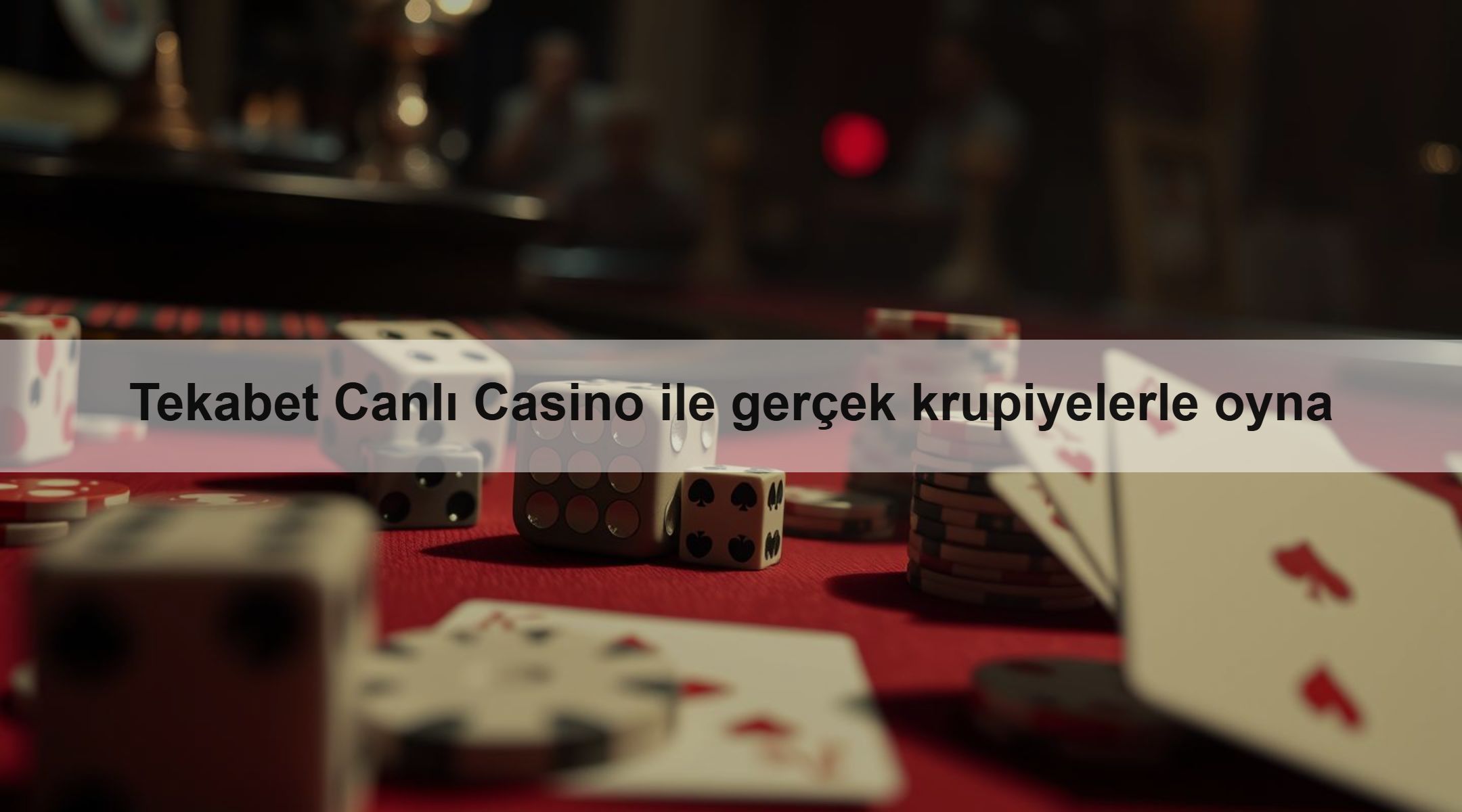Tekabet Canlı Casino ile gerçek krupiyelerle oyna